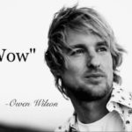 Owen Wilson “Wow” Sound Effect